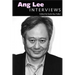 Ang Lee: Interviews