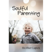 Soulful Parenting