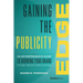 Gaining the Publicity Edge: An Entrepreneur's Guide to Growing Your Brand Through National Media Coverage