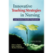 Innovative Teaching Strategies in Nursing and Related Health Professions