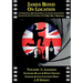James Bond on Location Volume 1: London