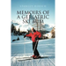 Memoirs of a Geriatric Ski Bum