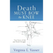 Death Must Bow The Knee