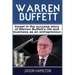 Warren Buffett: Invest in the success story of Warren Buffett's life and business as an entrepreneur.