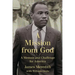 Mission from God: A Memoir and Challenge for America