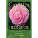 Camellia Garden Field Guide