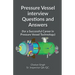 Pressure Vessel interview Questions and Answers