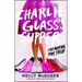 Charlie Glass's Slippers: A Very Modern Fairytale