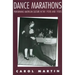 Dance Marathons: Performing American Culture in the 1920s and 1930s
