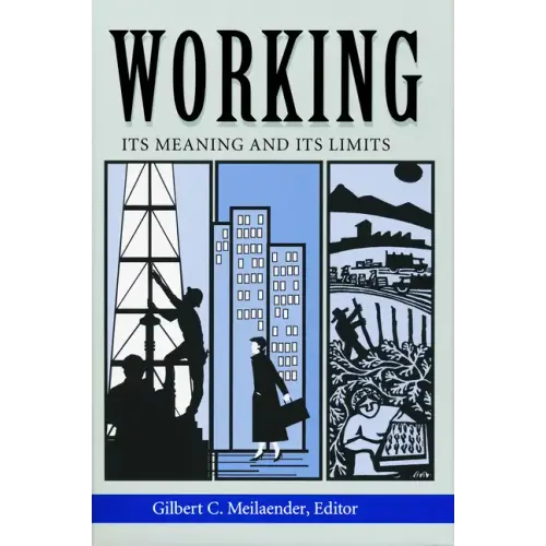 Working: Its Meanings and Its Limits