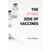 The Other Side of Vaccines