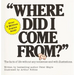 Where Did I Come From?: An Illustrated Childrens Book on Human Sexuality