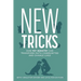 New Tricks: How Pet Ministry Can Transform Faith Communities and Change Lives