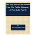 The Holy See and the Middle East: The Public Diplomacy of Pope John Paul II