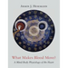 What Makes Blood Move?: A Mind-Body Physiology of the Heart
