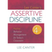 Assertive Discipline: Positive Behavior Management for Today's Classroom