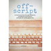 off-script: a mom's journey through adoption, a husband's alcoholism, and special needs parenting