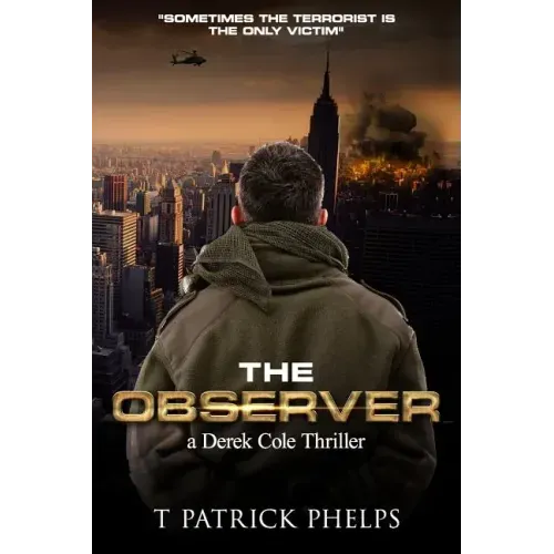 The Observer: a Derek Cole Suspense Thriller