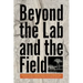 Beyond the Lab and the Field: Infrastructures as Places of Knowledge Production Since the Late Nineteenth Century