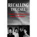 Recalling The Call: The 80's Most Underrated Rock 'N Roll Band!