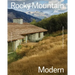 Rocky Mountain Modern: Contemporary Alpine Homes