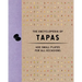 The Encyclopedia of Tapas: 400 Small Plates for All Occasions
