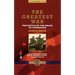 The Greatest War - Volume III: The Battle of the Bulge to Hiroshima