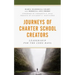 Journeys of Charter School Creators: Leadership for the Long Haul