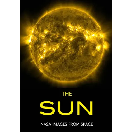 The Sun: NASA Images from Space