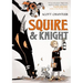 Squire & Knight