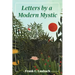 Letters By A Modern Mystic: Excerpts from Letters Written at Dansalan, Lake Lanao, Philippine Islands, to His Father