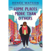 Some Places More Than Others