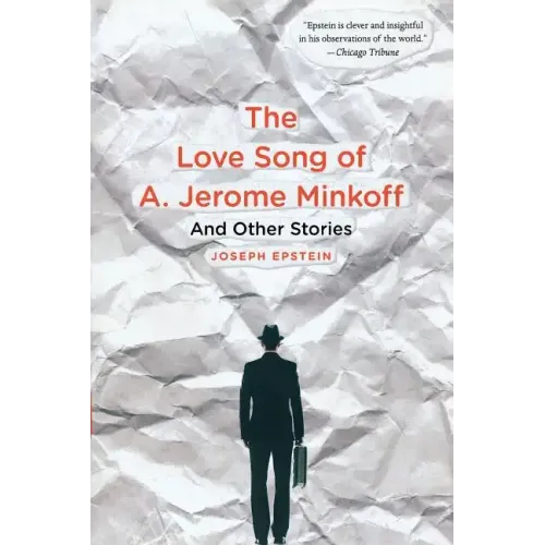 Love Song of A. Jerome Minkoff: And Other Stories