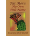 My Own True Name: New and Selected Poems for Young Adults