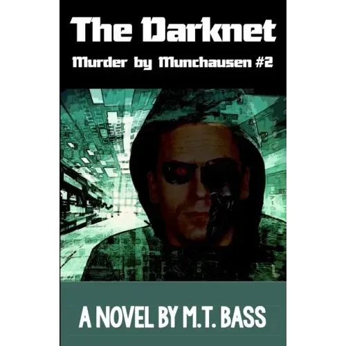 The Darknet: Hell Hath No Fury Like a Detective Scorned!