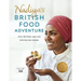 Nadiya's British Food Adventure: Over 120 Fresh, Easy and Enticing New Recipes