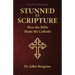 Stunned by Scripture: How the Bible Made Me Catholic