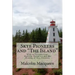 Skye Pioneers and "The Island"