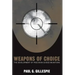 Weapons of Choice: The Development of Precision Guided Munitions