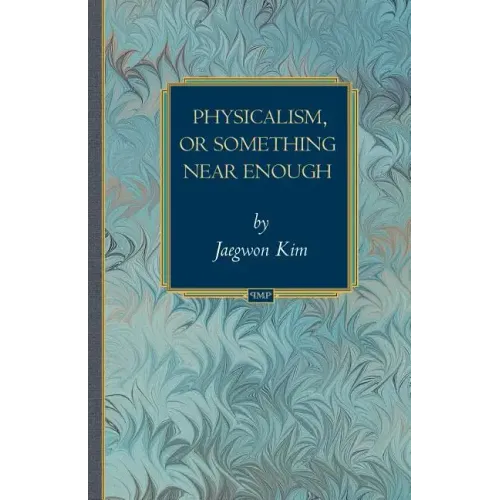 Physicalism, or Something Near Enough