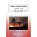 Through the Fire: Let Faith Arise: Job 23:10