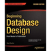 Beginning Database Design: From Novice to Professional