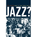 What Is This Thing Called Jazz?: African American Musicians as Artists, Critics, and Activists Volume 6