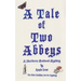 A Tale of Two Abbeys: The Third Sherbourne Medieval Mystery