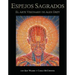 Espejos Sagrados: El Arte Visionario de Alex Grey
