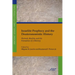 Israelite Prophecy and the Deuteronomistic History: Portrait, Reality and the Formation of a History