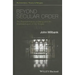 Beyond Secular Order - The Representation of Beingand the Representation of the People