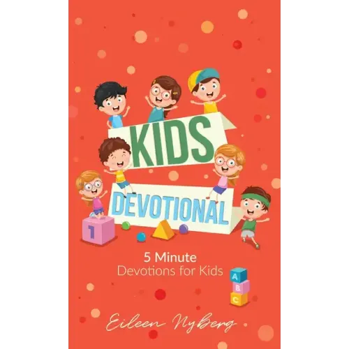 Kids Devotional: 5-Minute Devotions for Kids