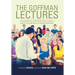 The Goffman Lectures: Philosophical and Sociological Essays About the Writings of Erving Goffman