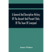 A General And Descriptive History Of The Ancient And Present State, Of The Town Of Liverpool: Comprising, A Review Of Its Government, Police, Antiquit